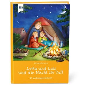 Lotta und Luis und die Nacht im Zelt - Kirsten Brünjes