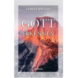 Packer, J.I. - Gott erkennen