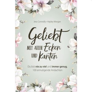 Geliebt mit allen Ecken und Kanten - Jess Connolly