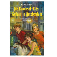 Die Kaminski-Kids Gefahr in Amsterdam - Carlo Meier