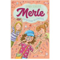 Merle und die Bonbon-Verschwörung - Esther Schuster
