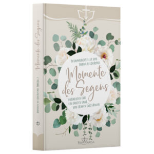 Momente des Segens - Keldermann, Donna