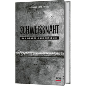 Schweißnaht - Jope, Rüdiger