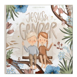 Jesus & Gender .- liebezurbibel