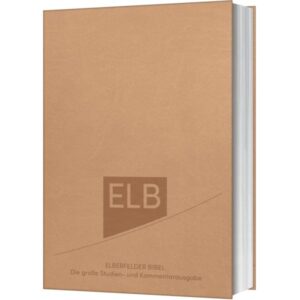 Elberfelder Bibel. Die große Studien- und Kommentarausgabe