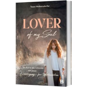 Lover of my soul - Tessa Wolkersdorfer