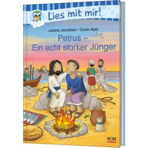 Petrus - Ein echt starker Jünger - Juliane Jacobsen