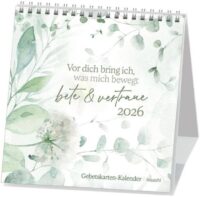 Vor dich bring ich, was mich bewegt - Postkartenkalender