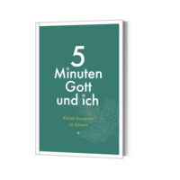 5 Minuten Gott und ich - Kleine Auszeiten im Advent