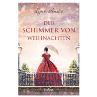 Der Schimmer von Weihnachten - Lynn Austin