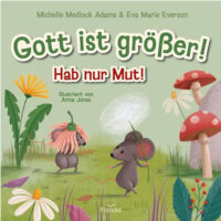 Gott ist größer! Hab nur Mut! - Michelle Madlock Adams