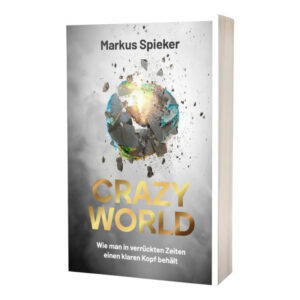 Crazy World - Dr. Markus Spieker