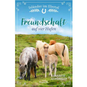 Freundschaft auf vier Hufen - Swantje Schöniger