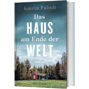Das Haus am Ende der Welt - Katrin Faludi