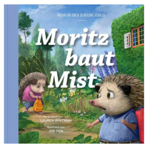 Moritz baut Mist - Lauren Whitman