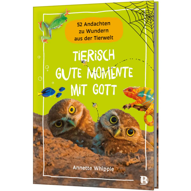 Tierisch gute Momente mit Gott - Annette Whipple