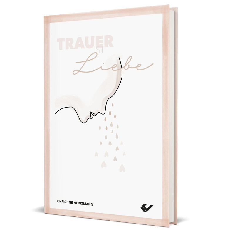 Trauer ist Liebe - Christine Heinzmann