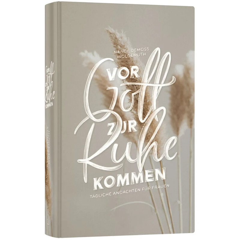 Vor Gott zur Ruhe kommen - Nancy DeMoss Wolgemuth