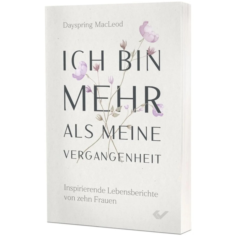 Ich bin mehr als meine Vergangenheit - Dayspring McLeod