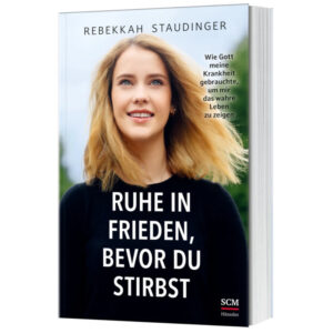 Ruhe in Frieden, bevor du stirbst - Rebekkah Staudinger