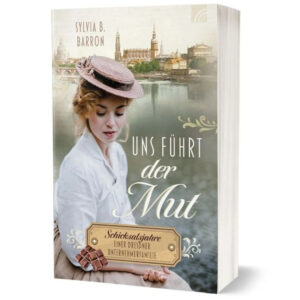 Uns führt der Mut - Sylvia B. Barron