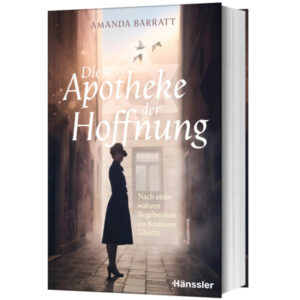 Die Apotheke der Hoffnung - Amanda Barratt
