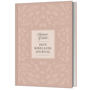 Blühende Worte - Dein Bibellese-Journal - Jeannette Mokosch