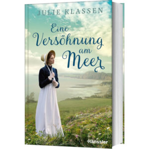 Eine Versöhnung am Meer - Julie Klassen