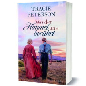 Wo der Himmel uns berührt - Tracie Peterson