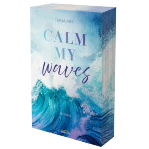 Calm my waves - Kiana Kiel