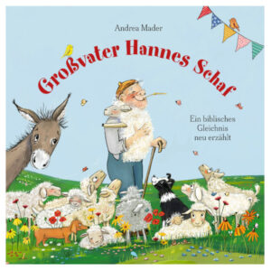 Großvater Hannes Schaf - Andrea Mader